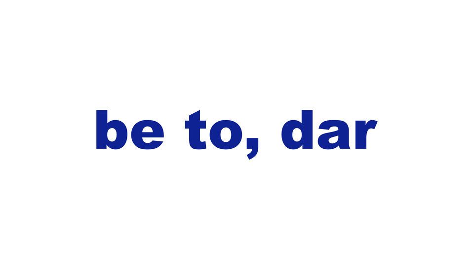 be to, dar