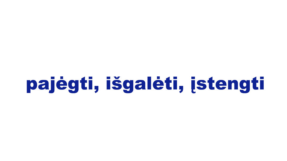pajėgti, išgalėti, įstengti