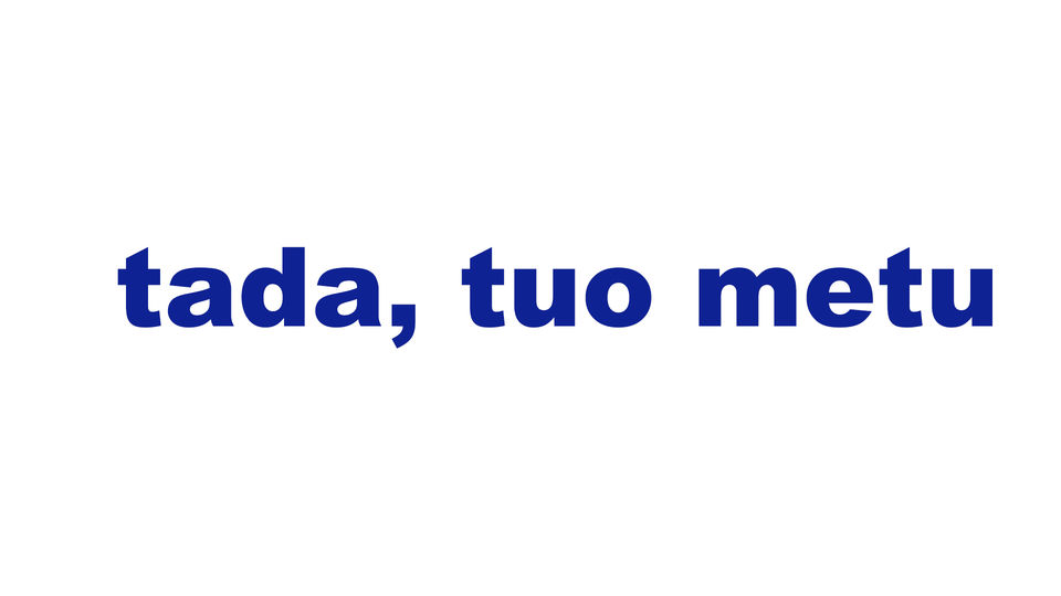 tada, tuo metu