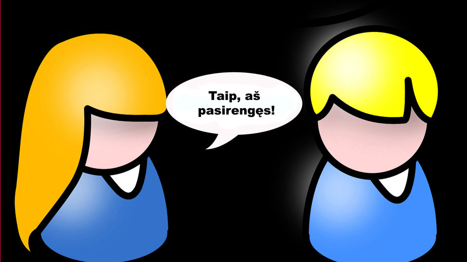 Taip, aš pasirengęs!
