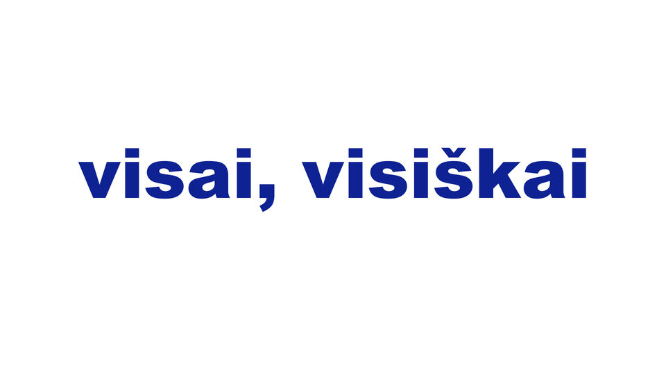 visai, visiškai
